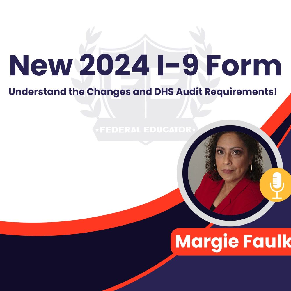 New 2024 I-9 Form: Understand the Changes and DHS Audit Requirements!