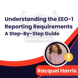 Understanding the EEO-1 Reporting Requirements: A Step-By-Step Guide