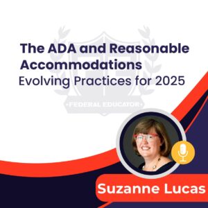 The ADA and Reasonable Accommodations: Evolving Practices for 2025